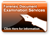 Forensic Document Examination Services - Click Here for Information